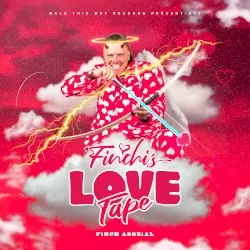 Finchi’s Love Tape by Finch Asozial