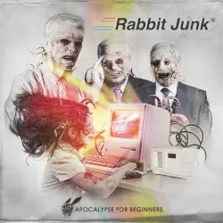 Apocalypse For Beginners by Rabbit Junk