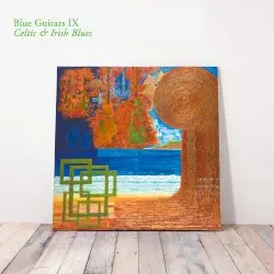 Blue Guitars IX - Celtic & Irish Blues by Chris Rea