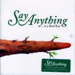 …Is a Real Boy by Say Anything