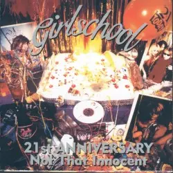 21st Anniversary: Not That Innocent by Girlschool