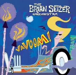 Vavoom! by The Brian Setzer Orchestra