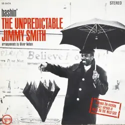 Bashin’: The Unpredictable Jimmy Smith by Jimmy Smith