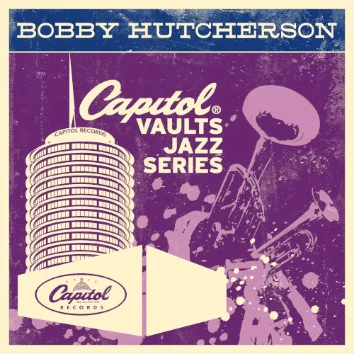 The Capitol Vaults Jazz Series by Bobby Hutcherson