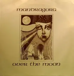 Over The Moon by Mandragora
