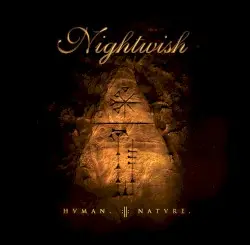 Human. :||: Nature. by Nightwish