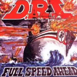 Full Speed Ahead by D.R.I.