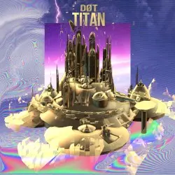 Titan by DØT