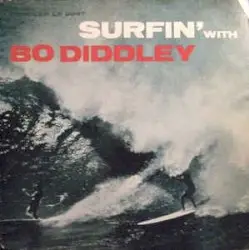 Surfin' With Bo Diddley by Bo Diddley