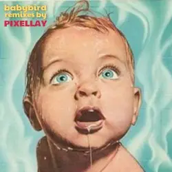 remixes by PIXELLAY by Babybird
