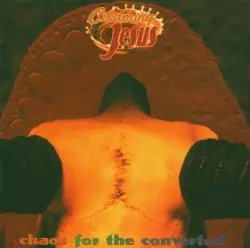 Chaos for the Converted by Creaming Jesus
