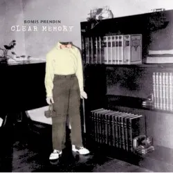 Clear Memory by Bomis Prendin