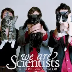 With Love and Squalor by We Are Scientists