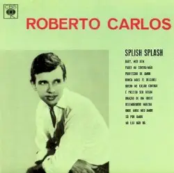 Splish Splash by Roberto Carlos