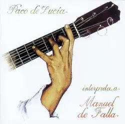 Paco de Lucía Interpreta a Manuel de Falla by Paco de Lucía
