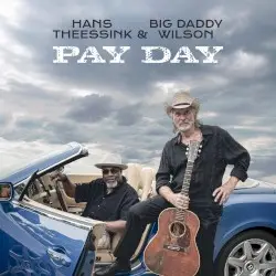 Pay Day by Hans Theessink & Big Daddy Wilson