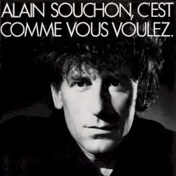 C’est comme vous voulez by Alain Souchon