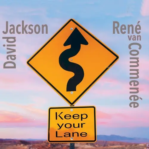 Keep Your Lane by David Jackson & René van Commenée