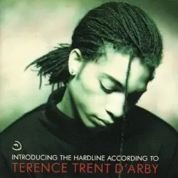 Introducing the Hardline According to Terence Trent D’Arby by Terence Trent D’Arby