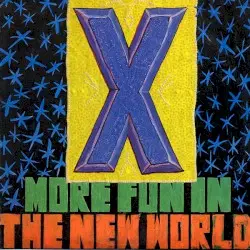 More Fun in the New World by X
