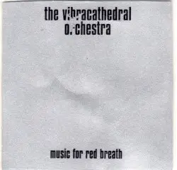Music for Red Breath by Vibracathedral Orchestra