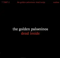Dead Inside by The Golden Palominos