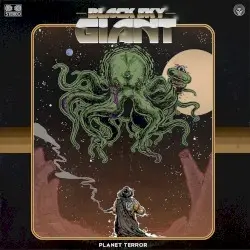 Planet Terror by Black Sky Giant