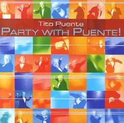 Party with Puente! by Tito Puente