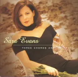 Three Chords and the Truth by Sara Evans
