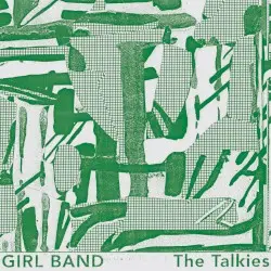 The Talkies by Girl Band