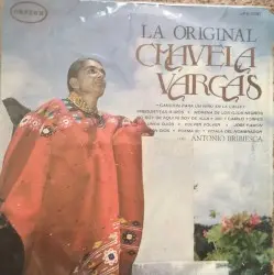 La original Chavela Vargas by Chavela Vargas con Antonio Bribiesca