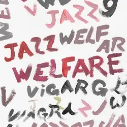 Welfare Jazz by Viagra Boys