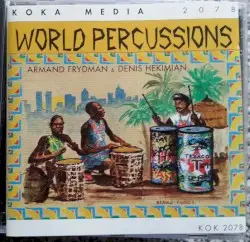 World Percussions by Armand Frydman & Denis Hekimian