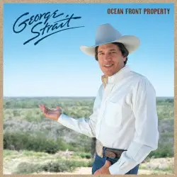 Ocean Front Property by George Strait