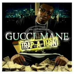 Trap‐a‐Thon by Gucci Mane