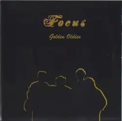 Golden Oldies by Focus