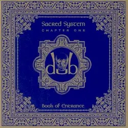 Sacred System Chapter One: Book of Entrance by Bill Laswell