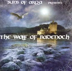 The Wolf of Badenoch by Suns of Arqa
