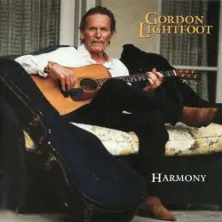Harmony by Gordon Lightfoot