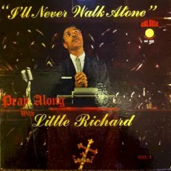 Pray Along With Little Richard Vol. 1: I’ll Never Walk Alone by Little Richard