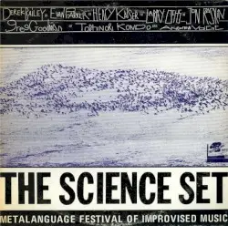Metalanguage Festival of Improvised Music 1980, Volume 2: The Science Set by Derek Bailey, Evan Parker, Henry Kaiser, Larry Ochs, Jon Raskin, Greg Goodman, Toshinori Kondo, Andrew Voigt