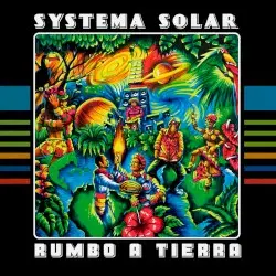 Rumbo a Tierra by Systema Solar