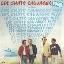 Les Chats Sauvages 1982 by Les Chats Sauvages avec Dick Rivers