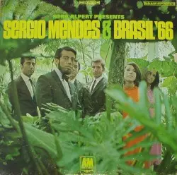 Herb Alpert Presents Sergio Mendes & Brasil ’66 by Sérgio Mendes & Brasil ’66