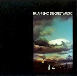 Discreet Music by Brian Eno