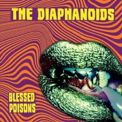 Blessed Poisons by The Diaphanoids