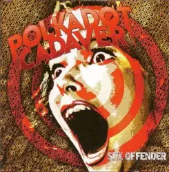 Sex Offender by Polkadot Cadaver
