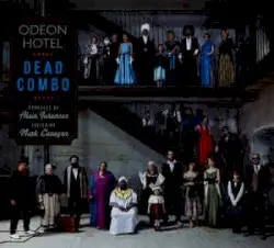 Odeon Hotel by Dead Combo