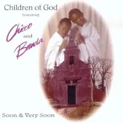 Soon & Very Soon by Children of God feat. Chicco & Brenda