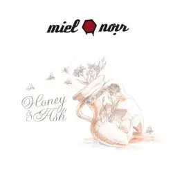 Honey & Ash by Miel Noir